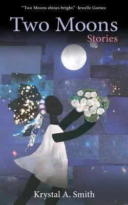 Deux lunes : Histoires - Two Moons: Stories