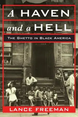 Un paradis et un enfer : Le ghetto en Amérique noire - A Haven and a Hell: The Ghetto in Black America