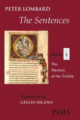 Les Phrases : Livre 1 : Le mystère de la Trinité - The Sentences: Book 1: The Mystery of the Trinity