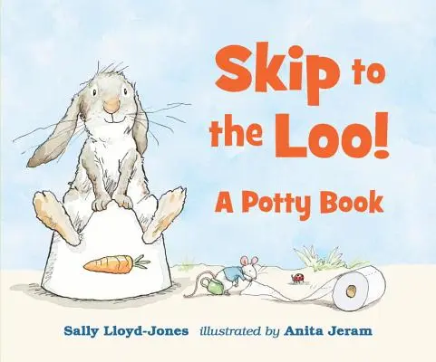 Skip to the Loo ! un livre sur le pot - Skip to the Loo! a Potty Book