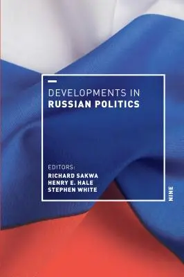 Évolution de la politique russe 9 - Developments in Russian Politics 9