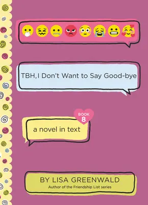 Tbh #8 : Tbh, je ne veux pas dire au revoir - Tbh #8: Tbh, I Don't Want to Say Good-Bye