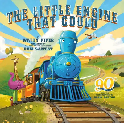 Le petit moteur qui pouvait : Édition du 90e anniversaire - The Little Engine That Could: 90th Anniversary Edition