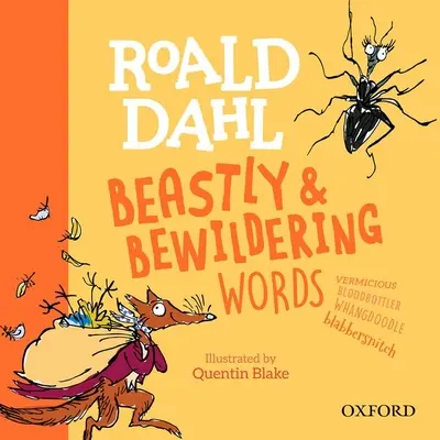 Les mots bestiaux et déconcertants de Roald Dahl - Roald Dahl's Beastly and Bewildering Words