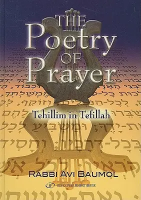 La poésie de la prière : Les Tehillim dans la Tefillah - The Poetry of Prayer: Tehillim in Tefillah