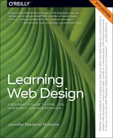 Apprendre la conception Web : Guide du débutant en html, css, javascript et graphisme web - Learning Web Design: A Beginner's Guide to Html, Css, Javascript, and Web Graphics
