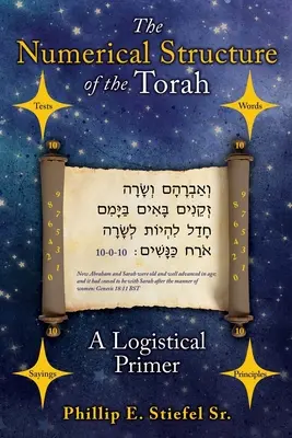 La structure numérique de la Torah, un abécédaire logistique - The Numerical Structure of the Torah, a Logistical Primer