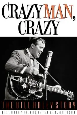 L'homme fou, fou : L'histoire de Bill Haley - Crazy Man, Crazy: The Bill Haley Story