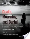 La mort, le deuil et l'enterrement : Un lecteur interculturel - Death, Mourning, and Burial: A Cross-Cultural Reader