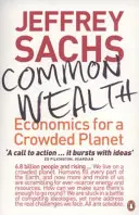 Common Wealth - L'économie pour une planète surpeuplée - Common Wealth - Economics for a Crowded Planet