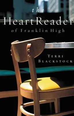 Le lecteur de cœur de Franklin High - The Heart Reader of Franklin High