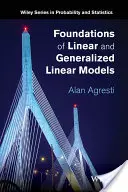 Fondements des modèles linéaires et des modèles linéaires généralisés - Foundations of Linear and Generalized Linear Models