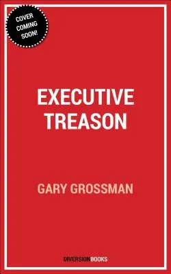 Trahison de l'exécutif - Executive Treason