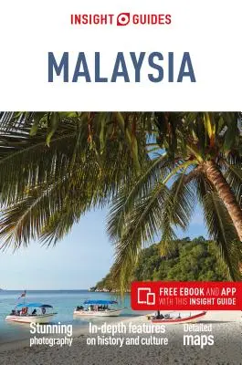 Insight Guides Malaysia (Guide de voyage avec Ebook gratuit) - Insight Guides Malaysia (Travel Guide with Free Ebook)