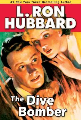 Le bombardier de plongée : Une aventure de haut vol, d'amour et de danger - The Dive Bomber: A High-Flying Adventure of Love and Danger