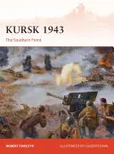 Koursk 1943 : Le front sud - Kursk 1943: The Southern Front