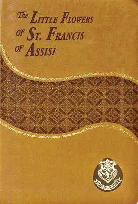 Les petites fleurs de saint François d'Assise - The Little Flowers of St. Francis of Assisi