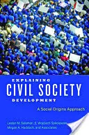 Expliquer le développement de la société civile : Une approche des origines sociales - Explaining Civil Society Development: A Social Origins Approach