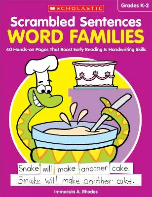 Phrases brouillées : Familles de mots : 40 pages pratiques qui stimulent la lecture et l'écriture chez les jeunes enfants - Scrambled Sentences: Word Families: 40 Hands-On Pages That Boost Early Reading & Handwriting Skills