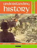 Understanding History Book 3 (Britain and the Great War, Era of the 2nd World War) (Comprendre l'histoire) - Understanding History Book 3 (Britain and the Great War, Era of the 2nd World War)