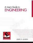 Guide de l'ingénieur pour l'utilisateur - A User's Guide to Engineering