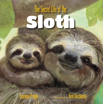 La vie secrète du paresseux - The Secret Life of the Sloth