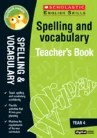 Livre du professeur d'orthographe et de vocabulaire (année 4) - Spelling and Vocabulary Teacher's Book (Year 4)