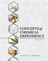 Concepts de la dépendance chimique - Concepts of Chemical Dependency