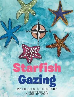 Regarder les étoiles de mer - Starfish Gazing