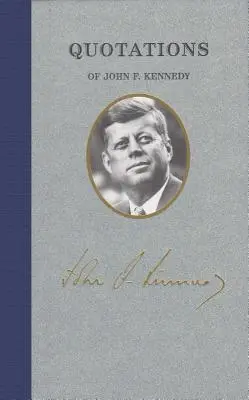 Citations de John F Kennedy - Quotations of John F Kennedy