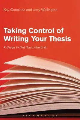 Prendre le contrôle de la rédaction de votre thèse : Un guide pour aller jusqu'au bout - Taking Control of Writing Your Thesis: A Guide to Get You to the End