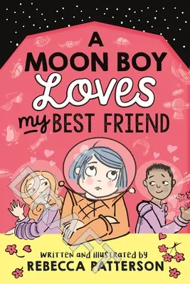 Un garçon de la lune aime ma meilleure amie, Volume 3 - A Moon Boy Loves My Best Friend, Volume 3