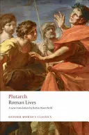 Vies romaines : Une sélection de huit vies - Roman Lives: A Selection of Eight Lives