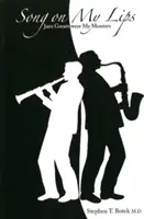 Song on My Lips - Jazz Greats Were My Mentors (La chanson sur mes lèvres - Les grands du jazz étaient mes mentors) - Song on My Lips - Jazz Greats Were My Mentors