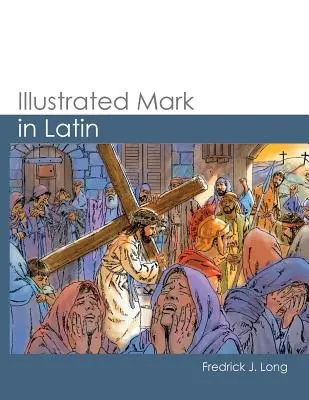 Marc illustré en latin - Illustrated Mark in Latin