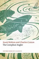 Le parfait pêcheur à la ligne - The Compleat Angler