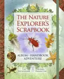 L'album des explorateurs de la nature - Nature Explorer's Scrapbook