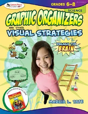Engager le cerveau : Organisateurs graphiques et autres stratégies visuelles, Sciences, 6e à 8e année - Engage the Brain: Graphic Organizers and Other Visual Strategies, Science, Grades 6-8