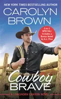 Cowboy Brave : Deux livres complets pour le prix d'un - Cowboy Brave: Two Full Books for the Price of One