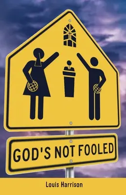 Dieu n'est pas dupe - God's Not Fooled