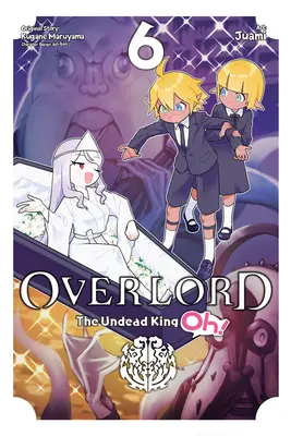 Overlord : Le roi des morts-vivants, Vol. 6 - Overlord: The Undead King Oh!, Vol. 6