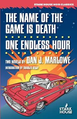 Le nom du jeu est la mort / Une heure sans fin - The Name of the Game is Death / One Endless Hour