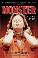 Monster : Dans la tête d'Aileen Wuornos - Monster: Inside the Mind of Aileen Wuornos