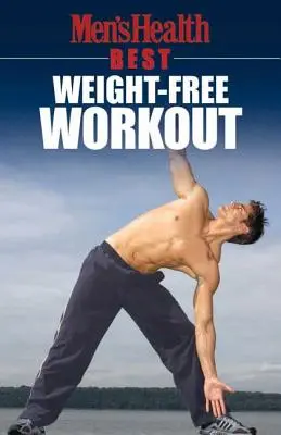 Men's Health Best : Weight-Free Workout (en anglais) - Men's Health Best: Weight-Free Workout