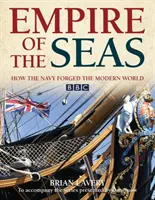 L'empire des mers : comment la marine a forgé le monde moderne - Empire of the Seas: How the Navy Forged the Modern World