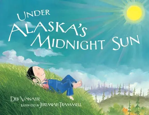 Sous le soleil de minuit de l'Alaska - Under Alaska's Midnight Sun