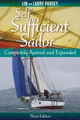 Self Sufficient Sailor, Full Revised and Expanded (Marin autosuffisant, révisé et étendu) - Self Sufficient Sailor, Full Revised and Expanded