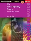Le chanteur contemporain : Eléments de technique vocale - The Contemporary Singer: Elements of Vocal Technique