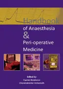 Manuel d'anesthésie et de médecine péri-opératoire - Handbook of Anaesthesia & Peri-Operative Medicine