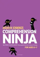 Ninja de la compréhension pour les 6-7 ans : Non-fiction - Feuilles de travail de compréhension pour l'année 2 - Comprehension Ninja for Ages 6-7: Non-Fiction - Comprehension worksheets for Year 2